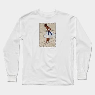 Edgar Degas A Study of a Dancer Classical Art Memes Long Sleeve T-Shirt